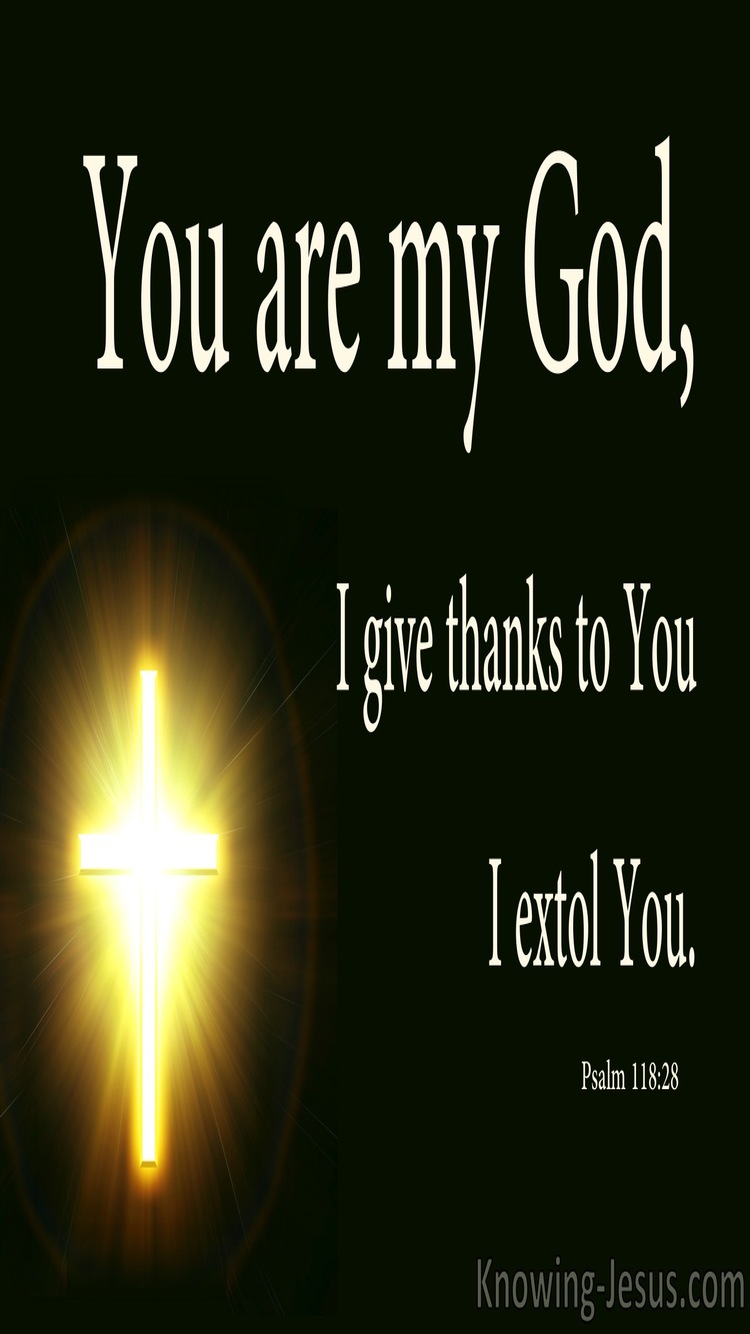 Psalm 118:28 You Are My God I Give Thanks (black)